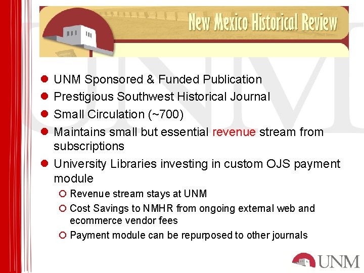 New Mexico Historical Review l l UNM Sponsored & Funded Publication Prestigious Southwest Historical