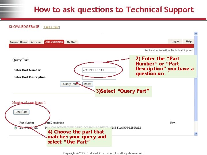 How to ask questions to Technical Support 2) Enter the “Part Number” or “Part