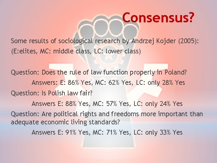 Consensus? Some results of sociological research by Andrzej Kojder (2005): (E: elites, MC: middle