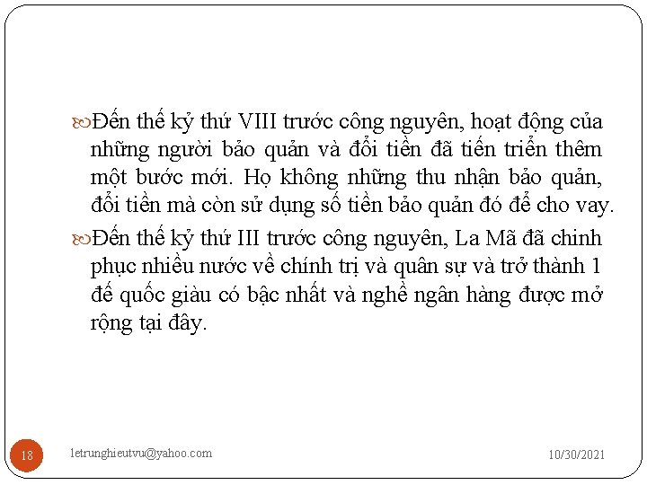  Đến thế kỷ thứ VIII trước công nguyên, hoạt động của những người