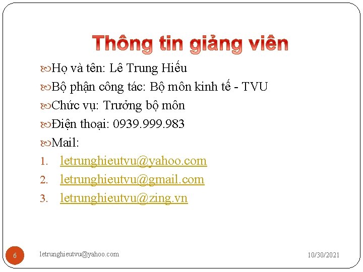  Họ và tên: Lê Trung Hiếu Bộ phận công tác: Bộ môn kinh