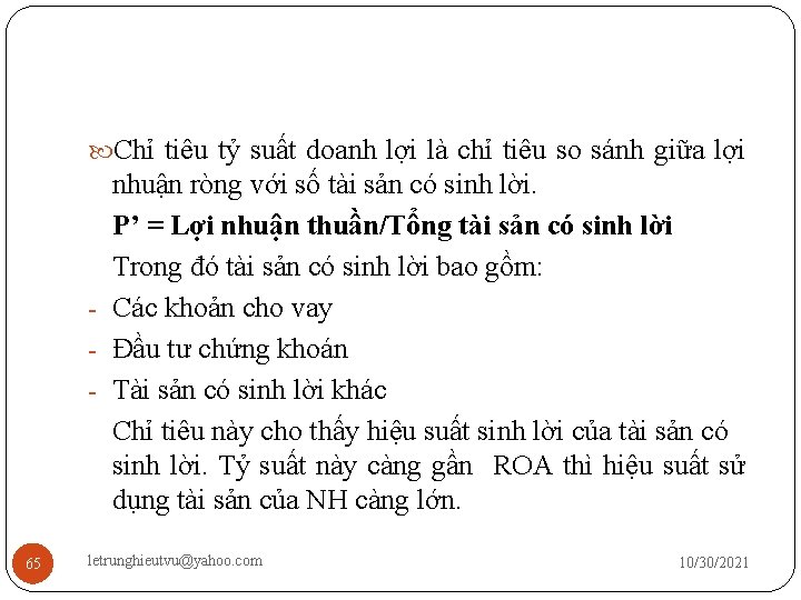  Chỉ tiêu tỷ suất doanh lợi là chỉ tiêu so sánh giữa lợi