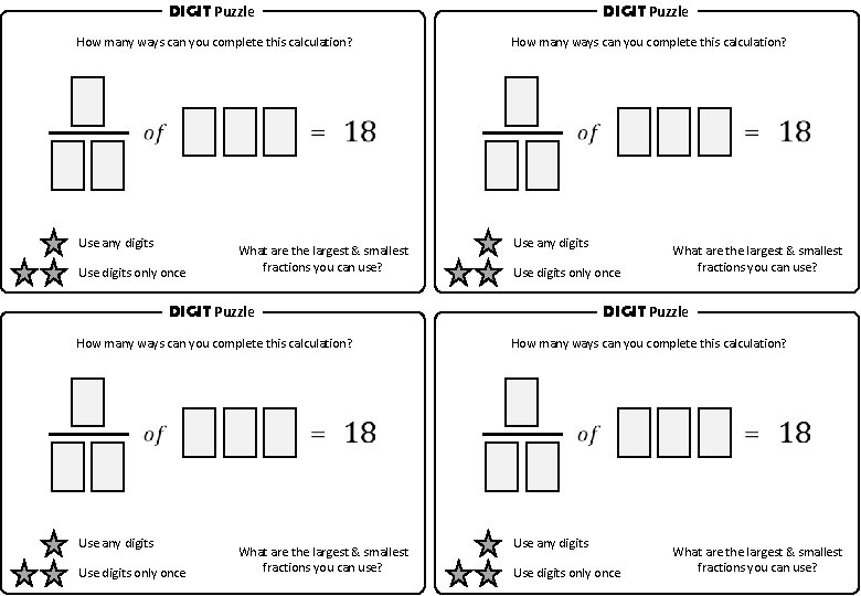 DIGIT Puzzle How many ways can you complete this calculation? Use any digits Use