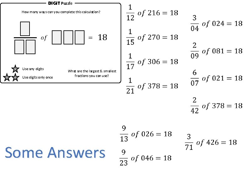 DIGIT Puzzle How many ways can you complete this calculation? Use any digits Use