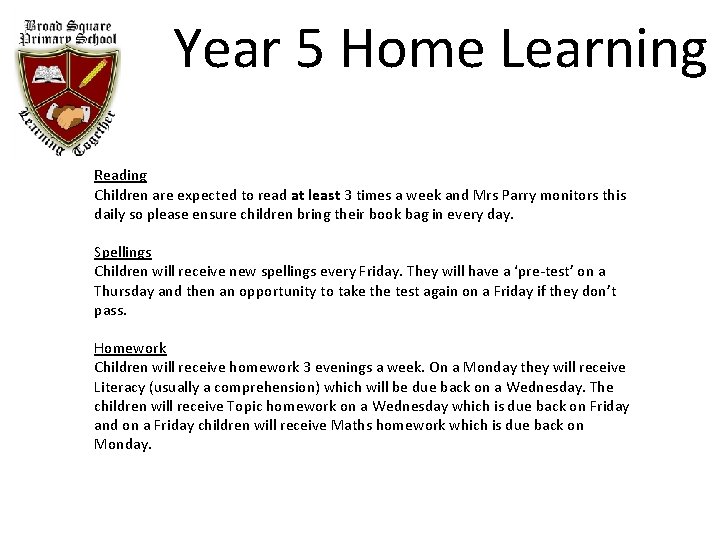 Year 5 Home Learning Reading Children are expected to read at least 3 times