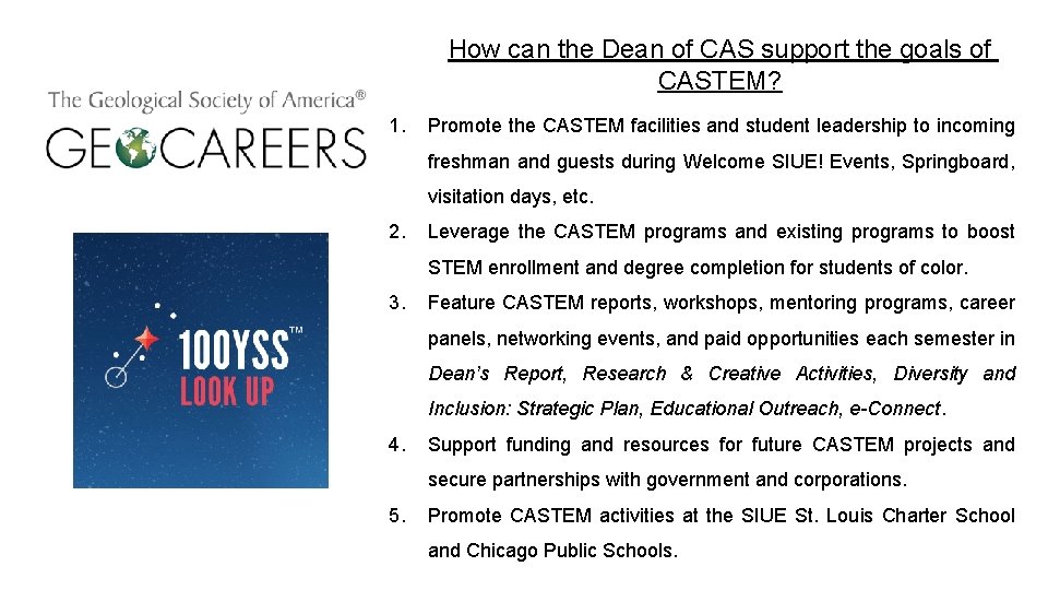 How can the Dean of CAS support the goals of CASTEM? 1. Promote the