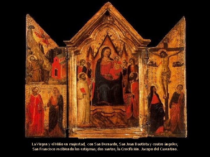La Virgen y el Niño en majestad, con San Bernardo, San Juan Bautista y