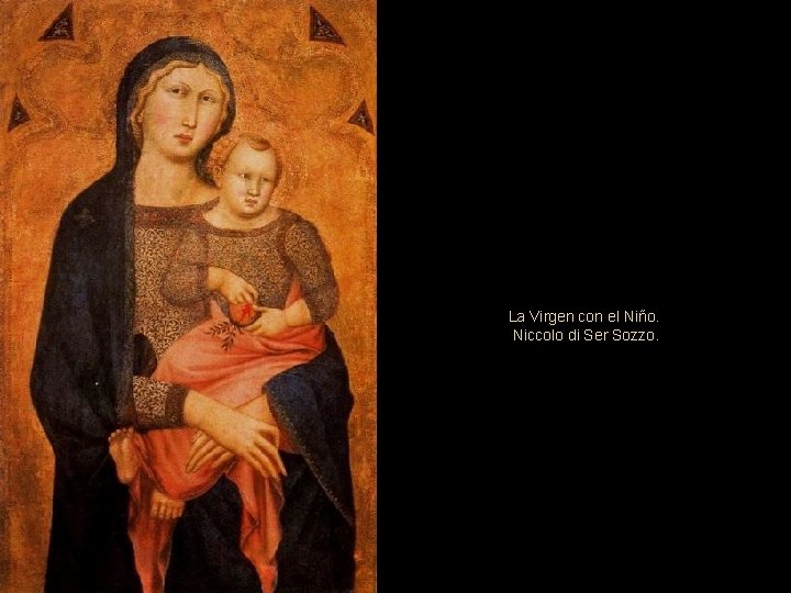 La Virgen con el Niño. Niccolo di Ser Sozzo. 