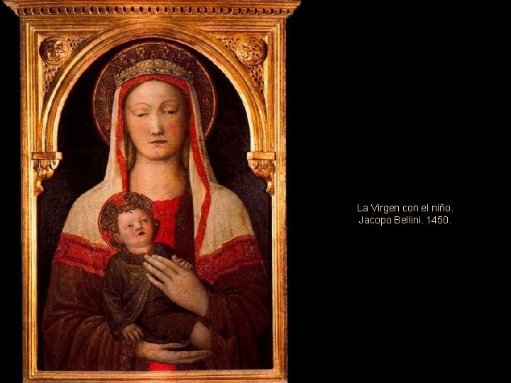 La Virgen con el niño. Jacopo Bellini. 1450. 