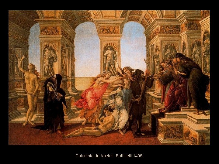 Calumnia de Apeles. Botticelli. 1495. 