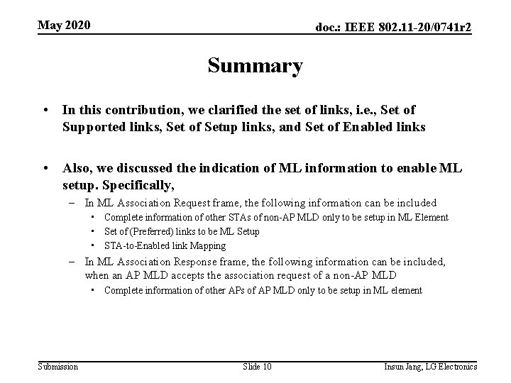 May 2020 doc. : IEEE 802. 11 -20/0741 r 2 Summary • In this