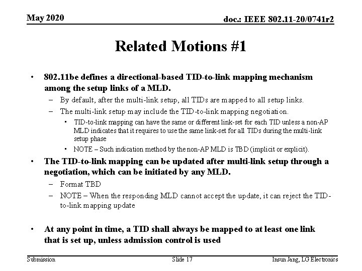 May 2020 doc. : IEEE 802. 11 -20/0741 r 2 Related Motions #1 •