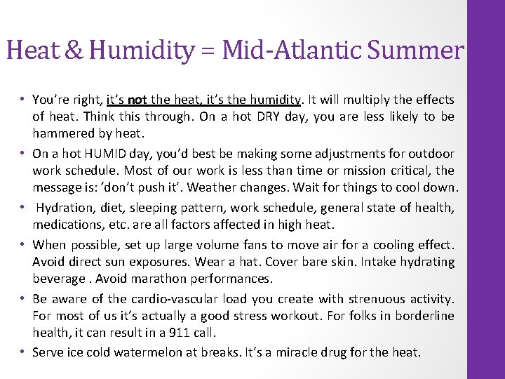 Heat & Humidity = Mid-Atlantic Summer • You’re right, it’s not the heat, it’s