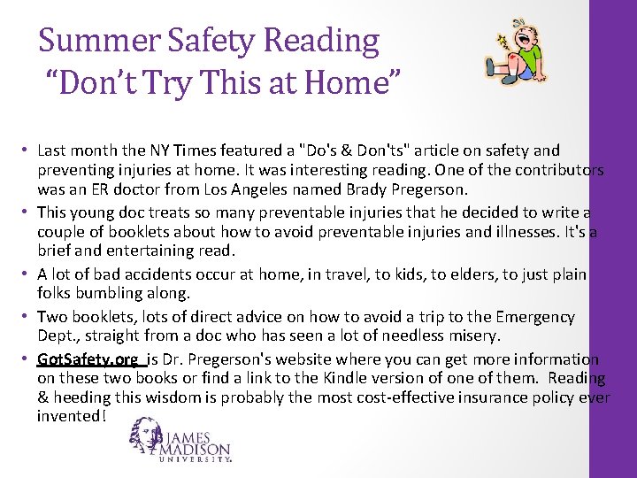 Summer Safety Reading “Don’t Try This at Home” • Last month the NY Times