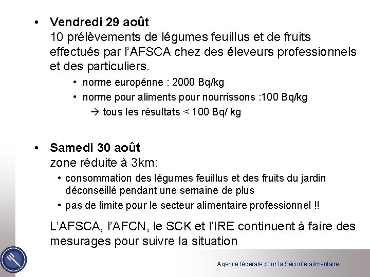  • Vendredi 29 août 10 prélèvements de légumes feuillus et de fruits effectués