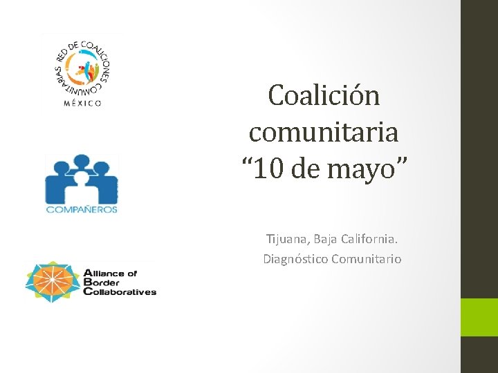 Coalición comunitaria “ 10 de mayo” Tijuana, Baja California. Diagnóstico Comunitario 