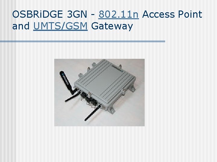 OSBRi. DGE 3 GN - 802. 11 n Access Point and UMTS/GSM Gateway 