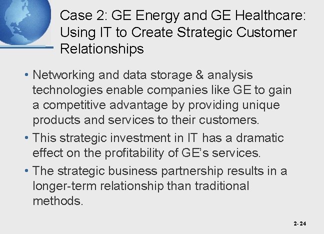 Case 2: GE Energy and GE Healthcare: Using IT to Create Strategic Customer Relationships