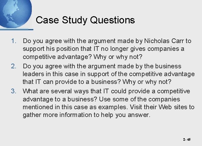 Case Study Questions 1. Do you agree with the argument made by Nicholas Carr