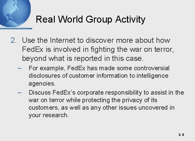 Real World Group Activity 2. Use the Internet to discover more about how Fed.