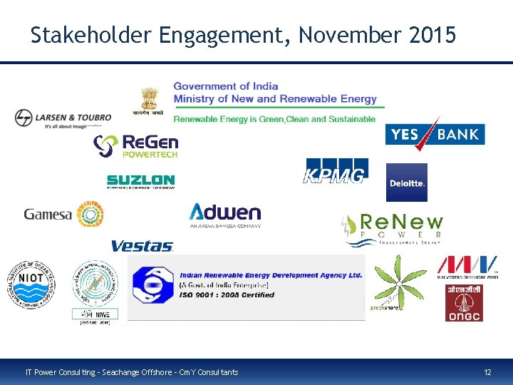 Stakeholder Engagement, November 2015 IT Power Consulting – Seachange Offshore – Cm. Y Consultants