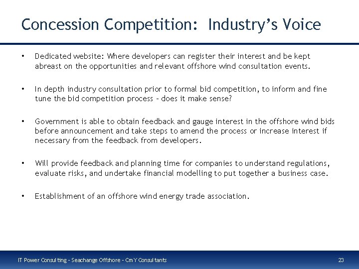 Concession Competition: Industry’s Voice • Dedicated website: Where developers can register their interest and