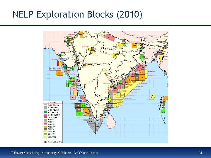 NELP Exploration Blocks (2010) IT Power Consulting – Seachange Offshore – Cm. Y Consultants