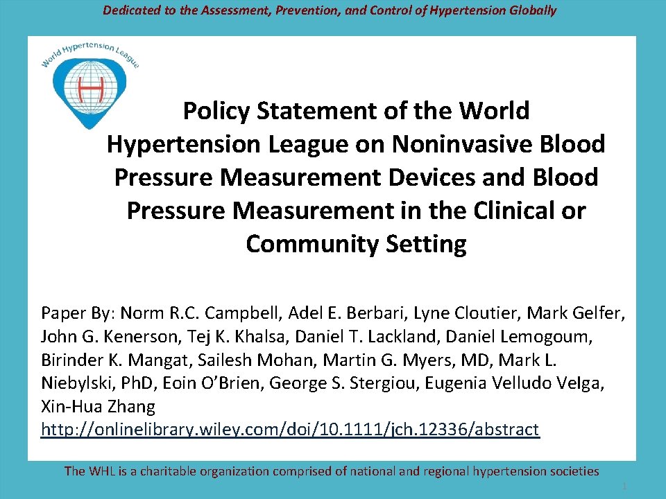 Dedicated to the Assessment, Prevention, and Control of Hypertension Globally Policy Statement of the