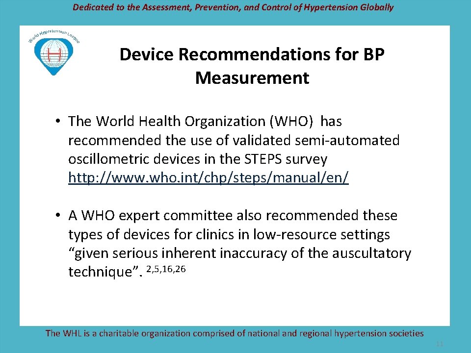 Dedicated to the Assessment, Prevention, and Control of Hypertension Globally Device Recommendations for BP