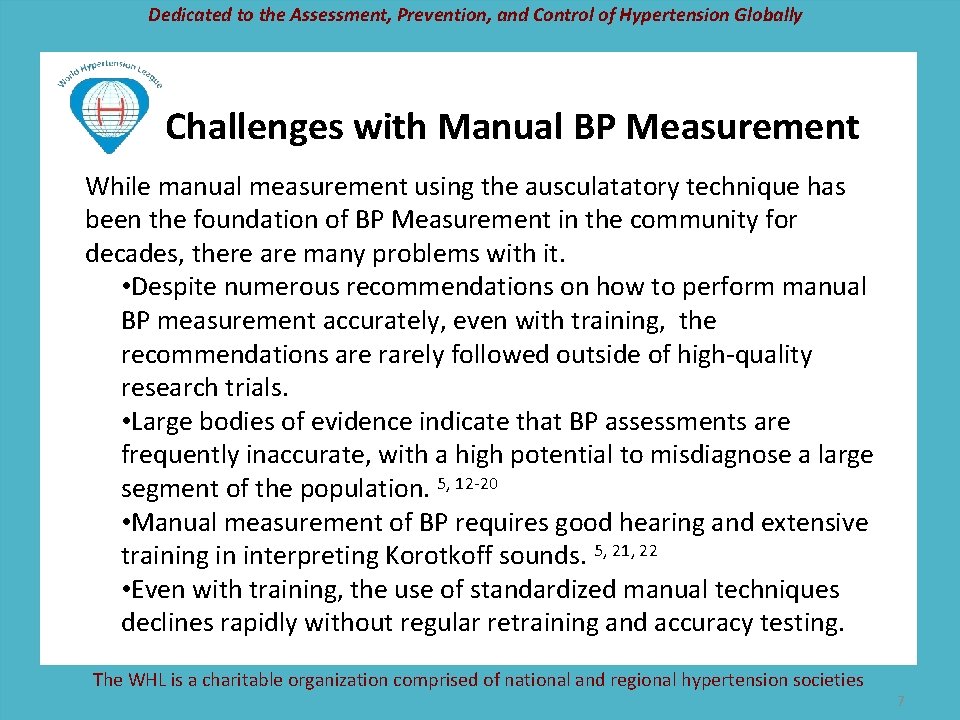 Dedicated to the Assessment, Prevention, and Control of Hypertension Globally Challenges with Manual BP