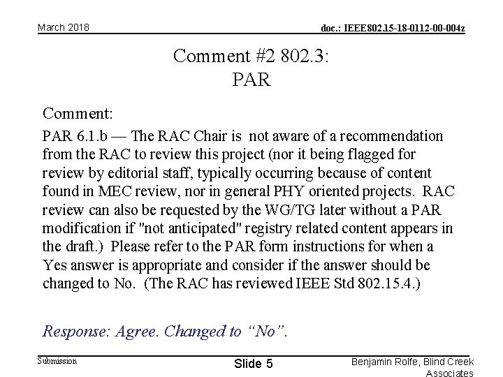 March 2018 doc. : IEEE 802. 15 -18 -0112 -00 -004 z Comment #2