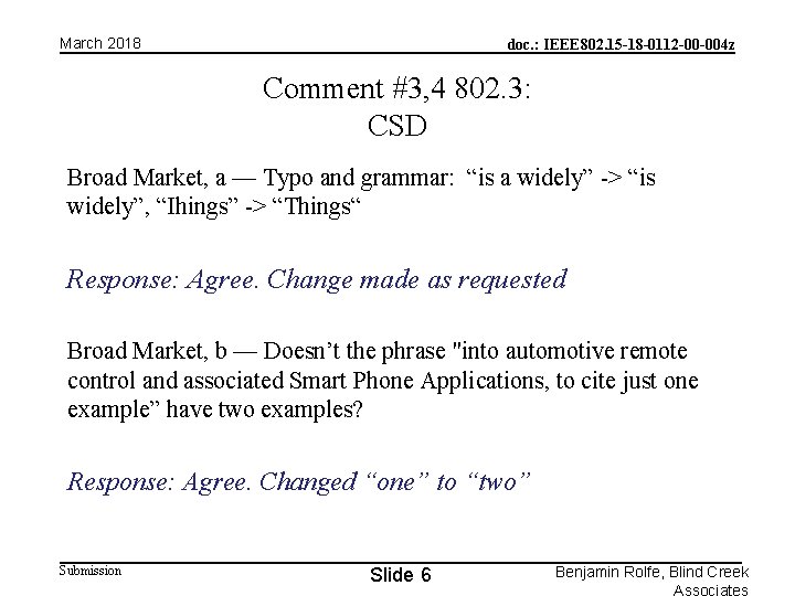 March 2018 doc. : IEEE 802. 15 -18 -0112 -00 -004 z Comment #3,