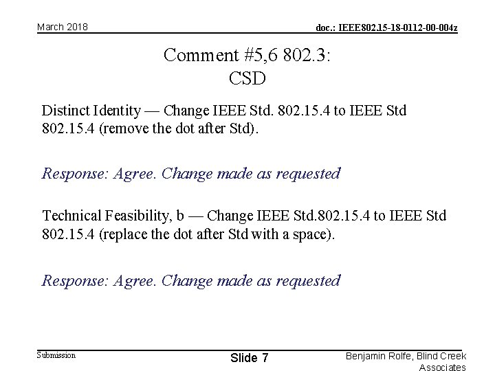 March 2018 doc. : IEEE 802. 15 -18 -0112 -00 -004 z Comment #5,