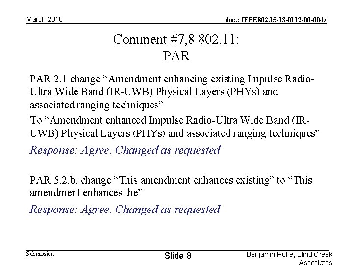 March 2018 doc. : IEEE 802. 15 -18 -0112 -00 -004 z Comment #7,