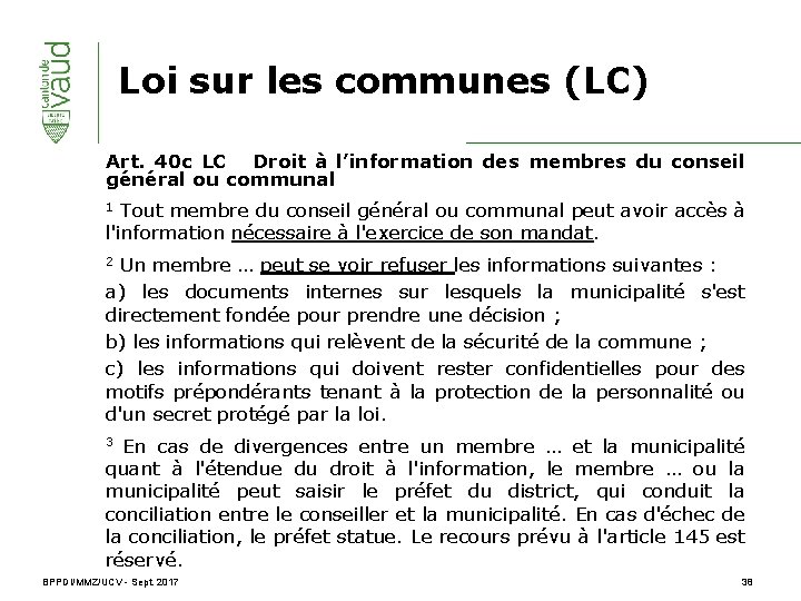 Loi sur les communes (LC) Art. 40 c LC Droit à l’information des membres