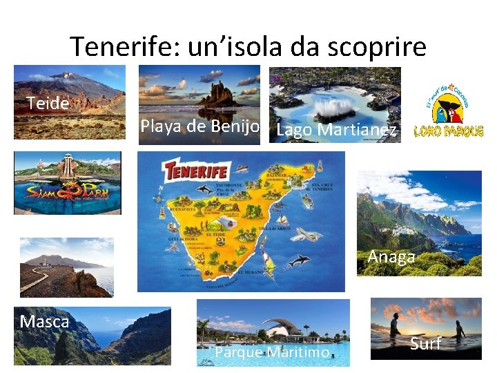 Tenerife: un’isola da scoprire Teide Playa de Benijo Lago Martianez Anaga Masca Parque Maritimo