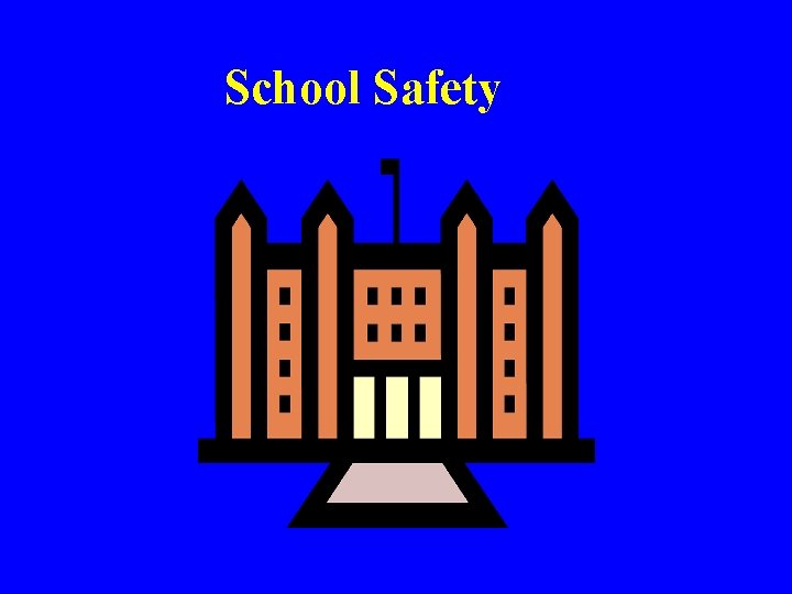 School Safety 
