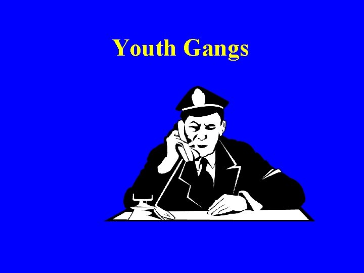 Youth Gangs 