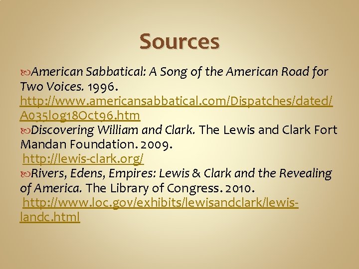 Sources American Sabbatical: A Song of the American Road for Two Voices. 1996. http: