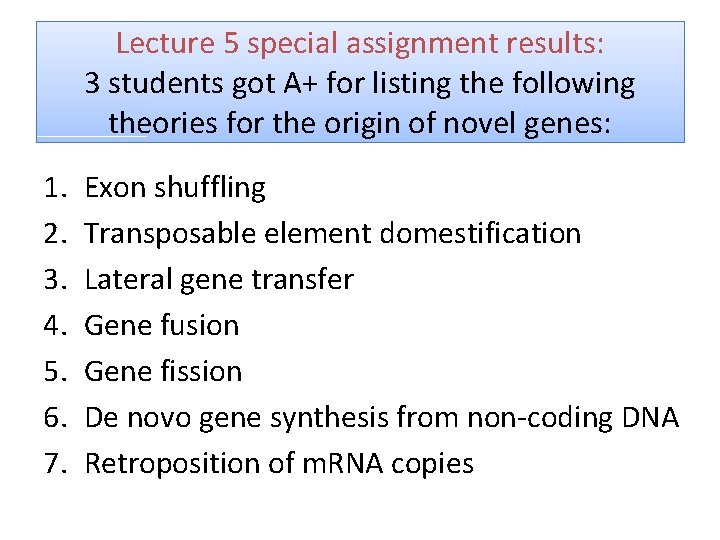 Lecture 5 special assignment results: 3 students got A+ for listing the following theories