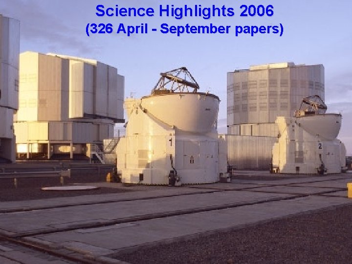 Science Highlights 2006 (326 April - September papers) 