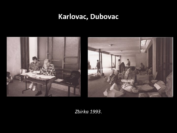 Karlovac, Dubovac Zbirka 1993. 