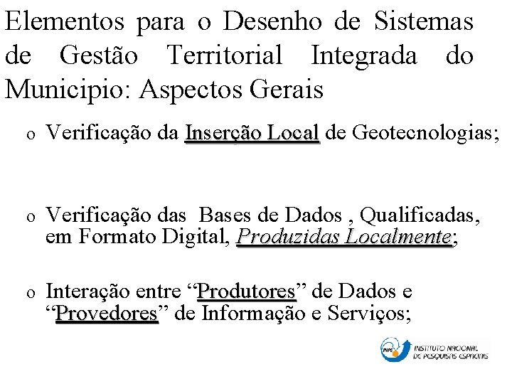 Elementos para o Desenho de Sistemas de Gestão Territorial Integrada do Municipio: Aspectos Gerais