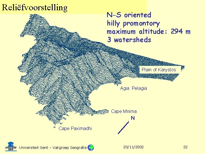 Reliëfvoorstelling N-S oriented hilly promontory maximum altitude: 294 m 3 watersheds Plain of Karystos