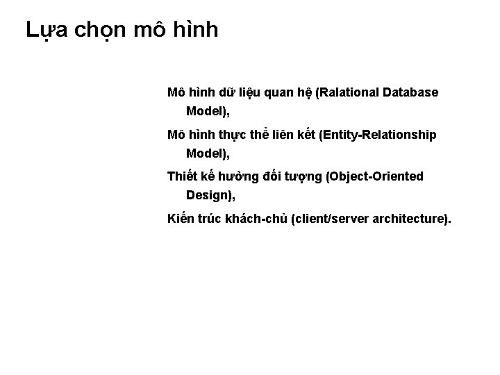 Lựa chọn mô hình Mô hình dữ liệu quan hệ (Ralational Database Model), Mô