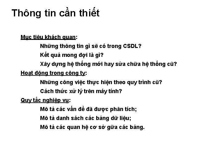 Thông tin cần thiết Mục tiêu khách quan: Những thông tin gì sẽ có