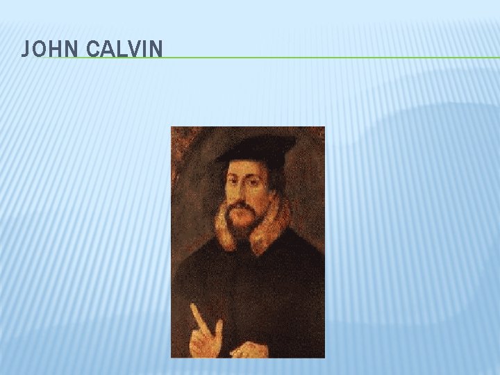 JOHN CALVIN 