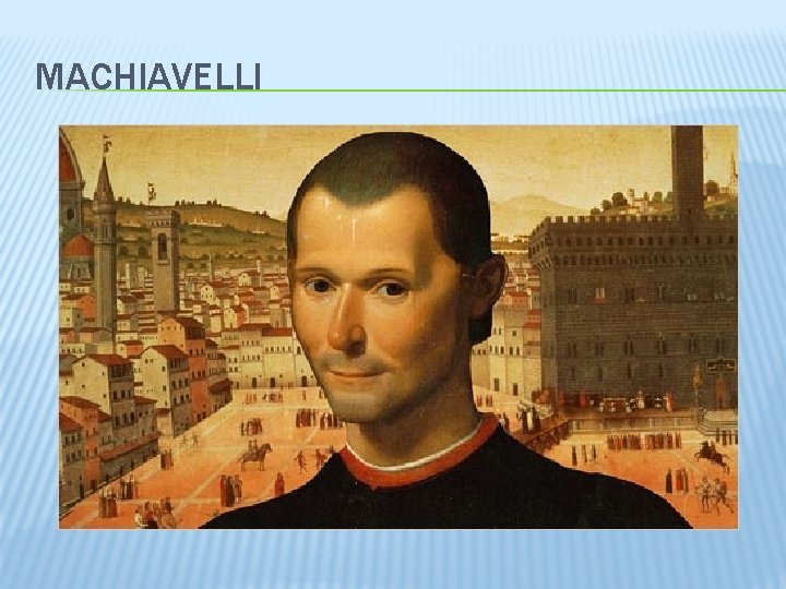 MACHIAVELLI 