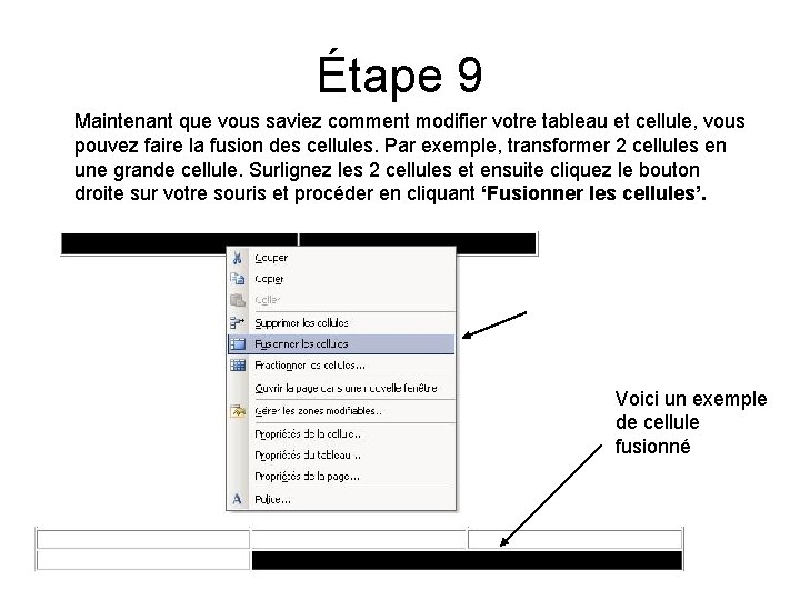 Étape 9 Maintenant que vous saviez comment modifier votre tableau et cellule, vous pouvez