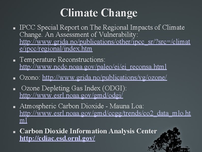 Climate Change IPCC Special Report on The Regional Impacts of Climate Change. An Assessment